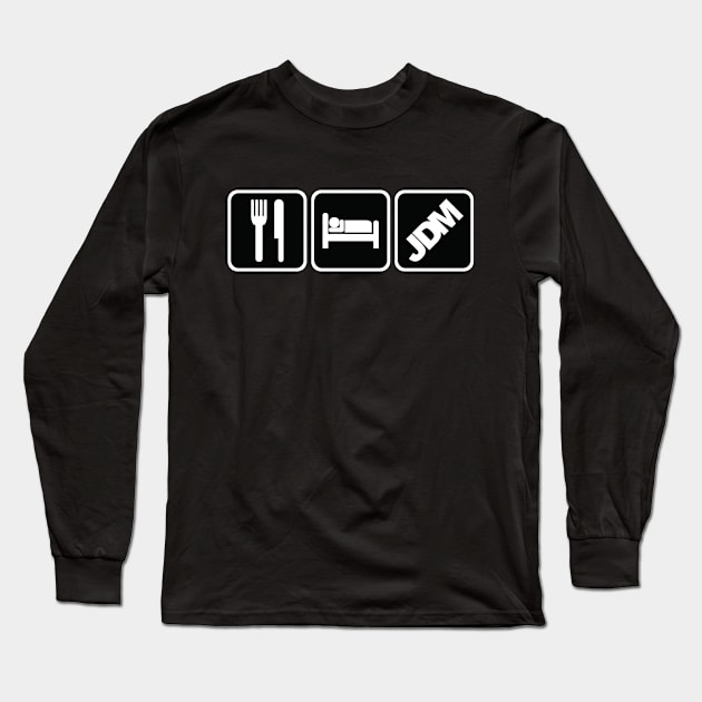 Eat Sleep JDM Long Sleeve T-Shirt by This is ECP